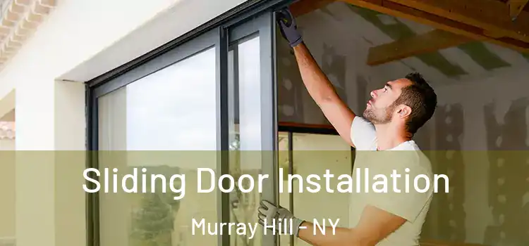 Sliding Door Installation Murray Hill - NY