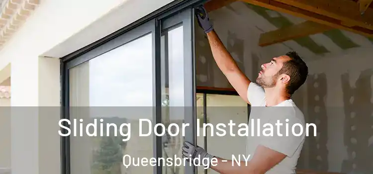 Sliding Door Installation Queensbridge - NY