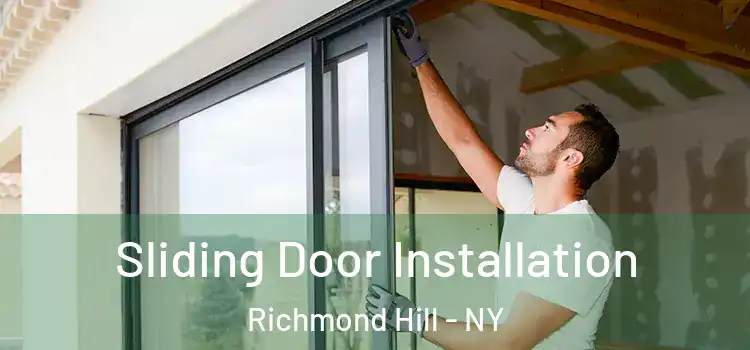 Sliding Door Installation Richmond Hill - NY