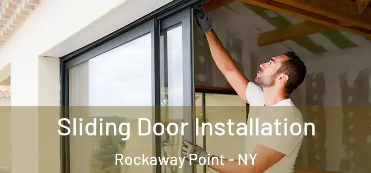  Sliding Door Installation Rockaway Point - NY