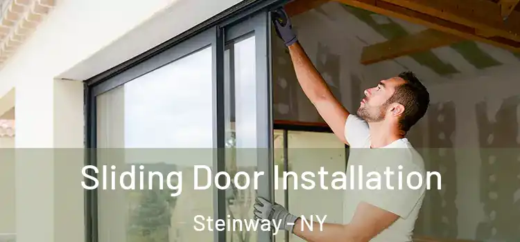 Sliding Door Installation Steinway - NY