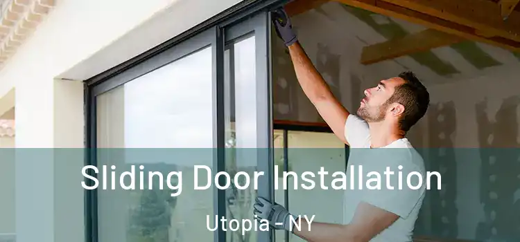  Sliding Door Installation Utopia - NY