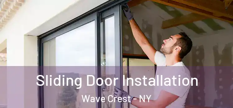  Sliding Door Installation Wave Crest - NY