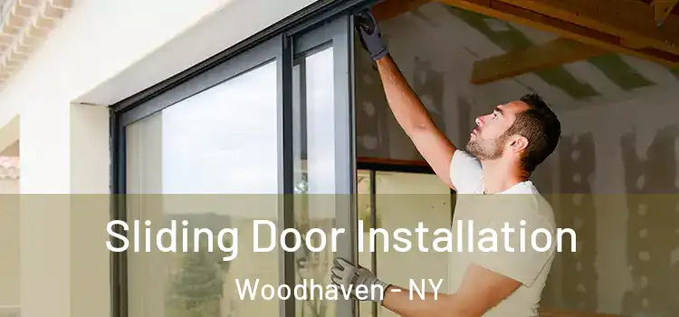  Sliding Door Installation Woodhaven - NY