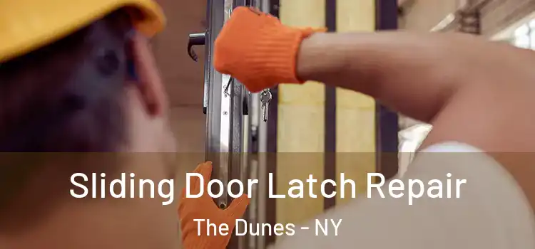 Sliding Door Latch Repair The Dunes - NY