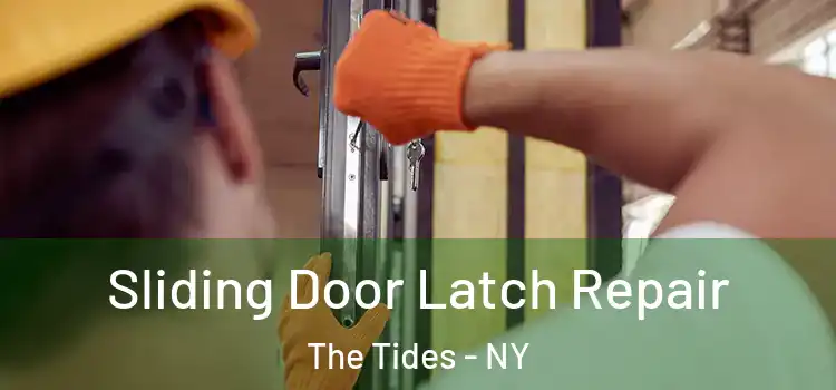 Sliding Door Latch Repair The Tides - NY