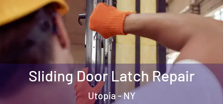  Sliding Door Latch Repair Utopia - NY
