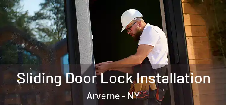 Sliding Door Lock Installation Arverne - NY
