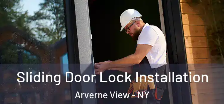 Sliding Door Lock Installation Arverne View - NY