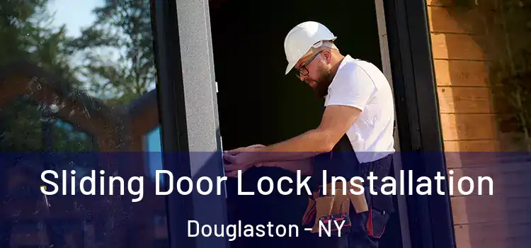 Sliding Door Lock Installation Douglaston - NY