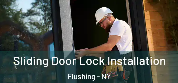  Sliding Door Lock Installation Flushing - NY