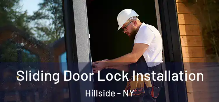  Sliding Door Lock Installation Hillside - NY
