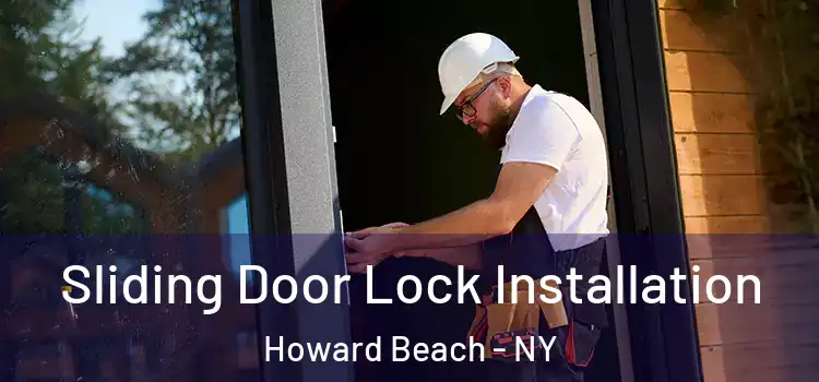 Sliding Door Lock Installation Howard Beach - NY