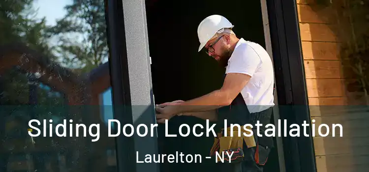 Sliding Door Lock Installation Laurelton - NY