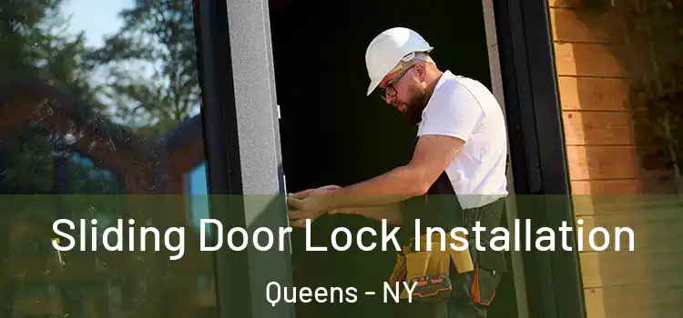 Sliding Door Lock Installation Queens - NY