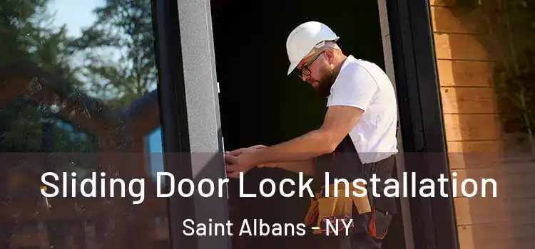  Sliding Door Lock Installation Saint Albans - NY