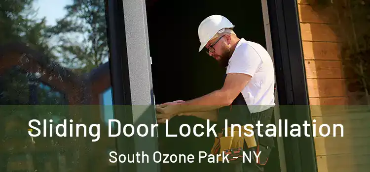 Sliding Door Lock Installation South Ozone Park - NY