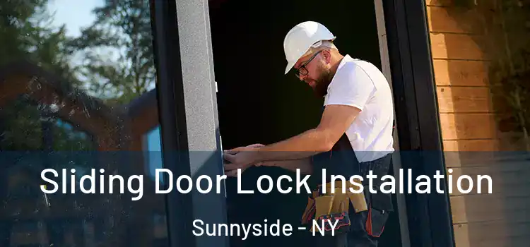  Sliding Door Lock Installation Sunnyside - NY