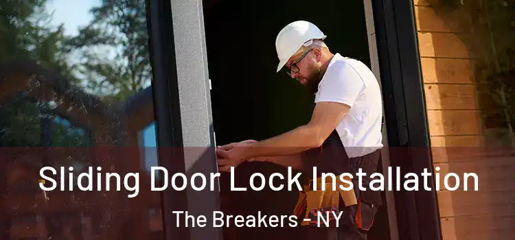  Sliding Door Lock Installation The Breakers - NY