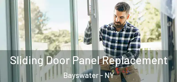  Sliding Door Panel Replacement Bayswater - NY
