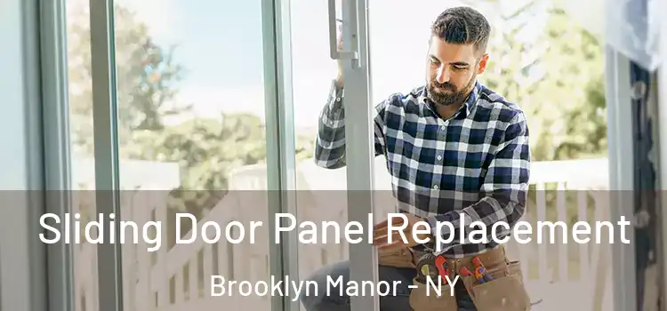  Sliding Door Panel Replacement Brooklyn Manor - NY