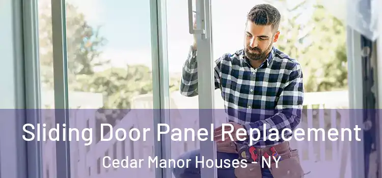  Sliding Door Panel Replacement Cedar Manor Houses - NY