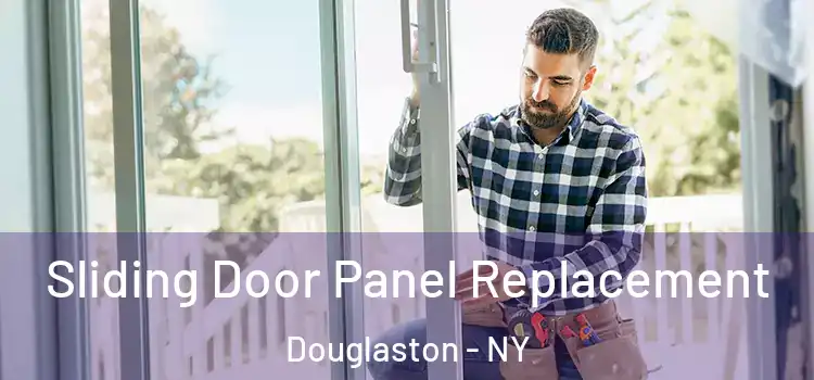  Sliding Door Panel Replacement Douglaston - NY