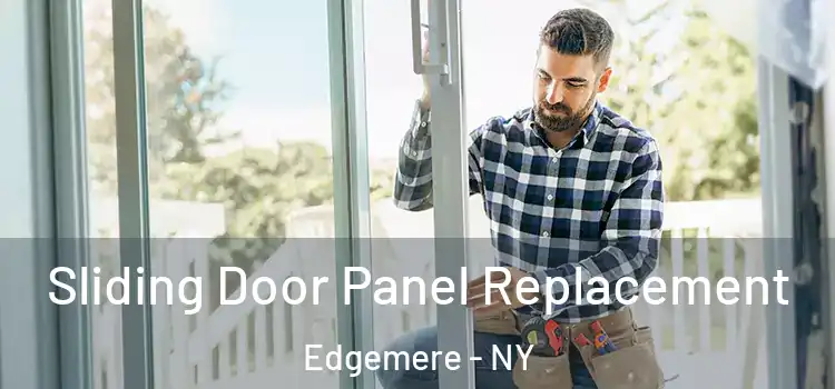  Sliding Door Panel Replacement Edgemere - NY