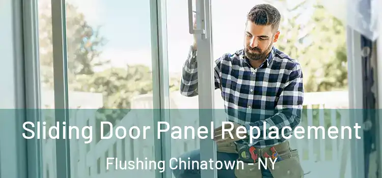  Sliding Door Panel Replacement Flushing Chinatown - NY