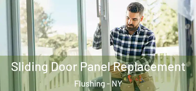  Sliding Door Panel Replacement Flushing - NY