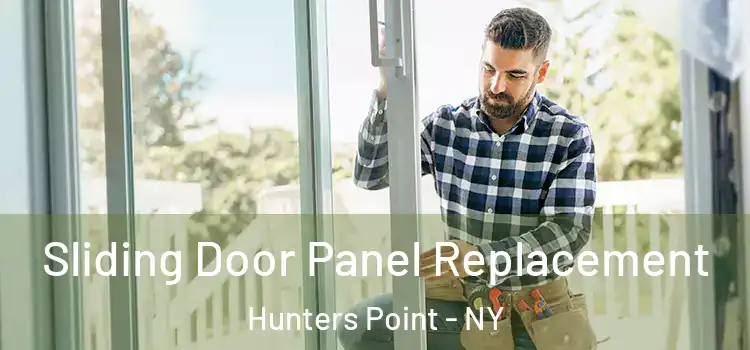  Sliding Door Panel Replacement Hunters Point - NY