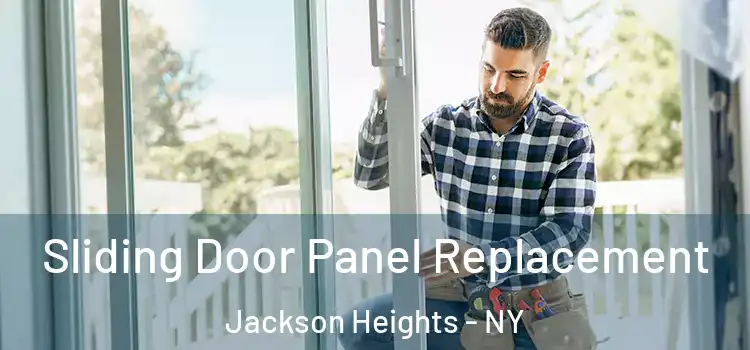  Sliding Door Panel Replacement Jackson Heights - NY