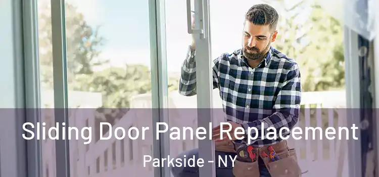  Sliding Door Panel Replacement Parkside - NY
