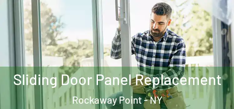  Sliding Door Panel Replacement Rockaway Point - NY