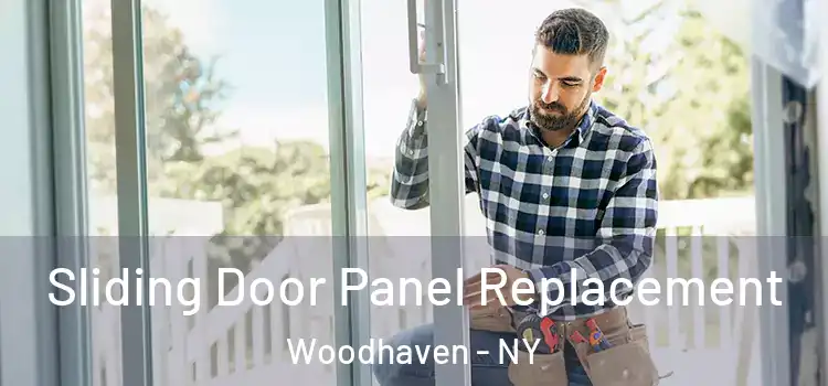  Sliding Door Panel Replacement Woodhaven - NY