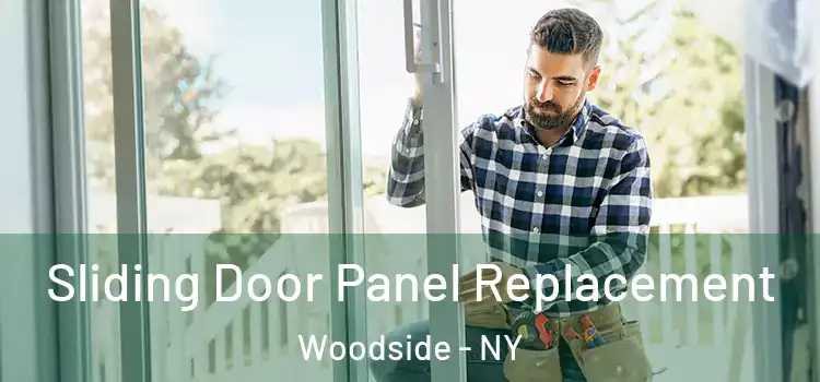  Sliding Door Panel Replacement Woodside - NY