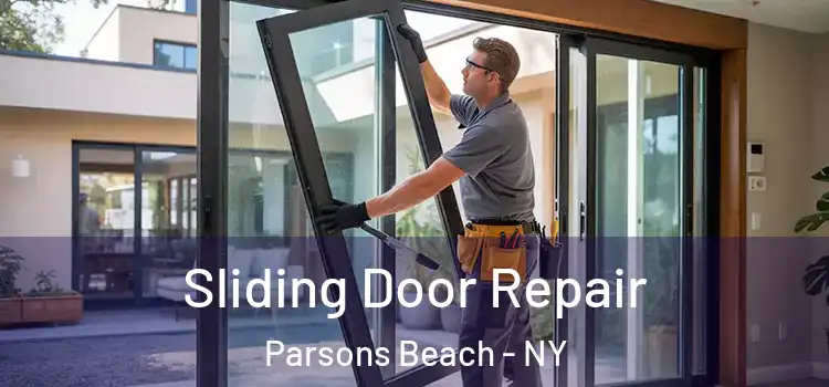 Sliding Door Repair Parsons Beach - NY