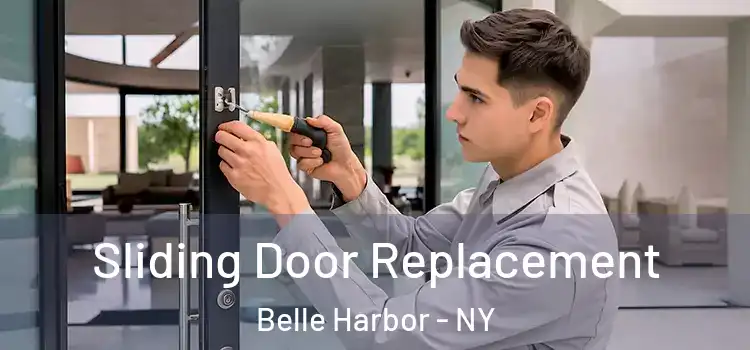 Sliding Door Replacement Belle Harbor - NY