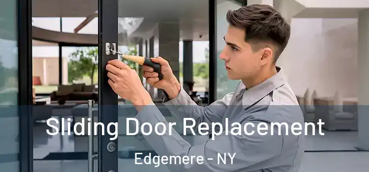 Sliding Door Replacement Edgemere - NY