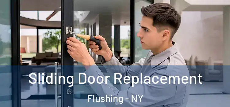  Sliding Door Replacement Flushing - NY