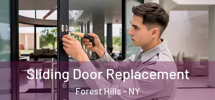 Sliding Door Replacement Forest Hills - NY