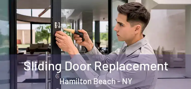  Sliding Door Replacement Hamilton Beach - NY