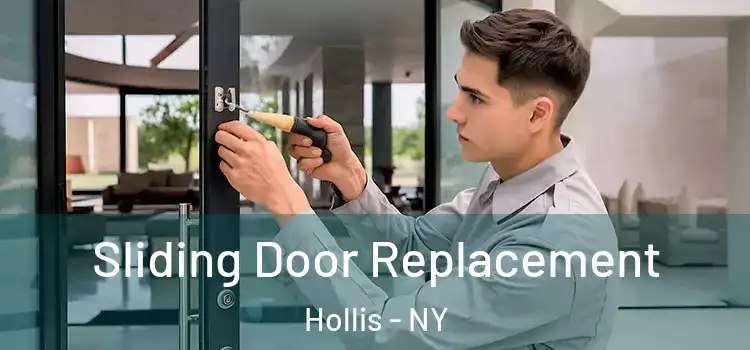 Sliding Door Replacement Hollis - NY