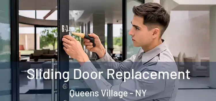 Sliding Door Replacement Queens Village - NY