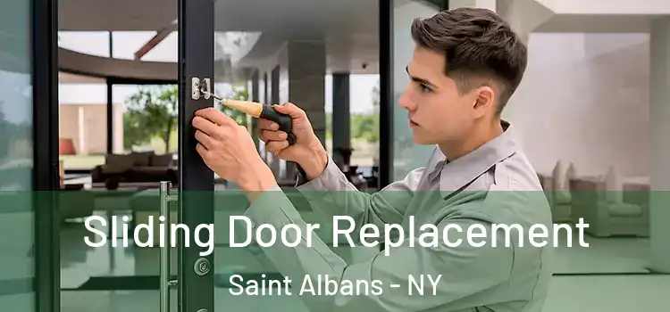 Sliding Door Replacement Saint Albans - NY