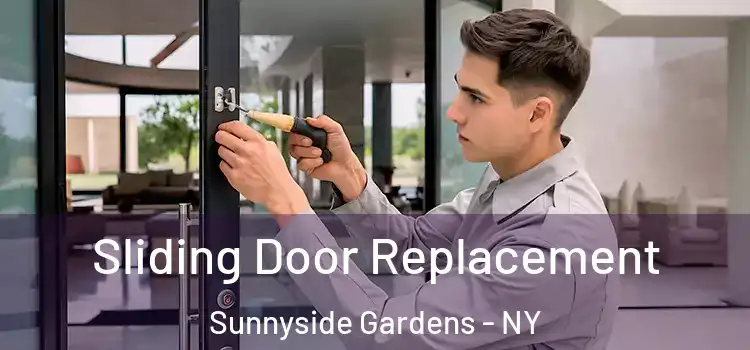 Sliding Door Replacement Sunnyside Gardens - NY