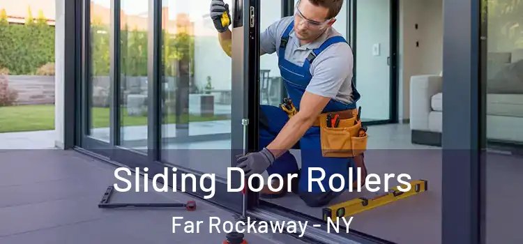 Sliding Door Rollers Far Rockaway - NY