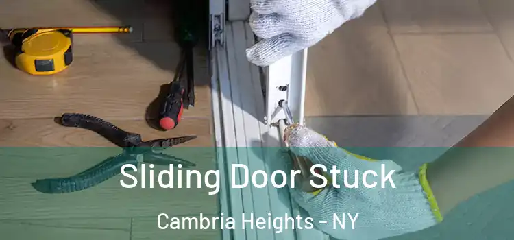  Sliding Door Stuck Cambria Heights - NY