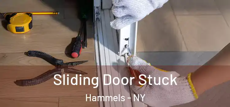 Sliding Door Stuck Hammels - NY