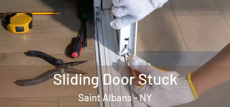  Sliding Door Stuck Saint Albans - NY